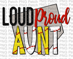 Loud Proud Aunt, Baseball and Softball PNG File, Aunt Sublimation Design