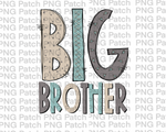 Big Brother, Neutral Colors, Sibling PNG File, Brother Sublimation Design