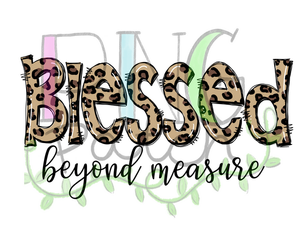Blessed Beyond Measure, Leopard Print, Blessed PNG File, Sublimation Design