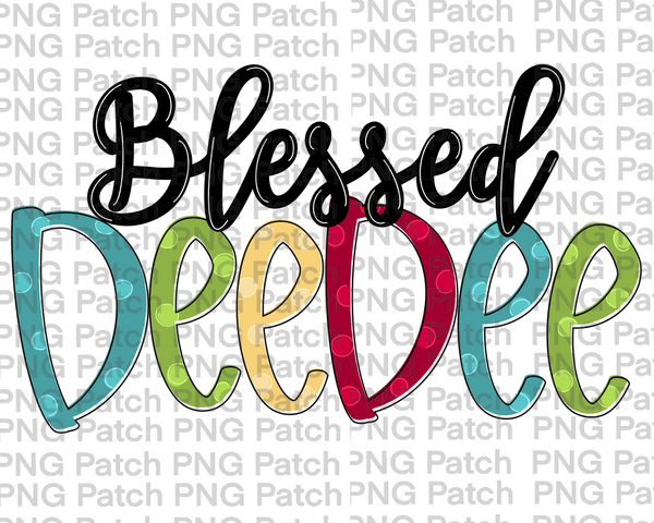 Blessed DeeDee, Christmas Holiday Colors, Christmas PNG Files, Grandma Sublimation Design