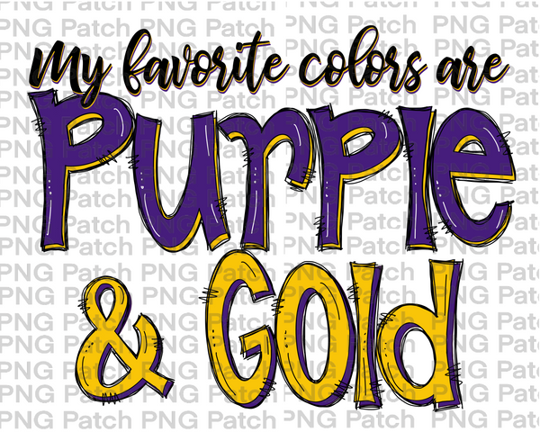 My Favorite Colors are Purple and Gold (Yellow Gold), Football and Cheerleading PNG File and Sublimation Design
