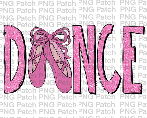 Dance with Glitter Letters and Pink Ballet Dance Slippers ,  Dance Sublimation Design, Ballet PNG File