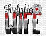 Firefighter Wife, Front Line PNG File, Fire Fighter Sublimation Design
