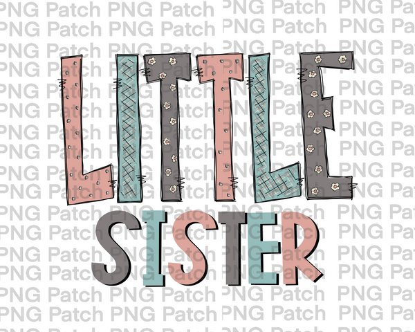 Little Sister, Sibling Sublimation Design, Family PNG File