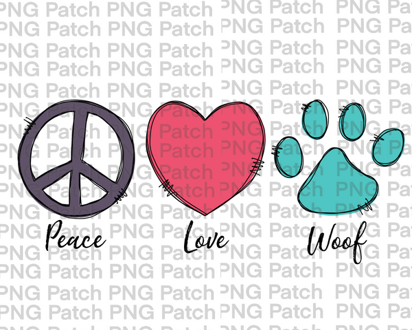 Peace, Love, Woof, Pet Sublimation Design, Dog PNG File
