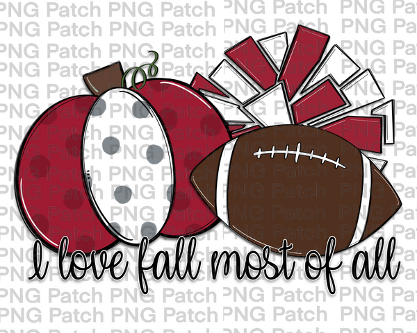 I love Fall Most of All, Pumpkin, Pom Poms, Football, Crimson, Gray and White, Fall PNG File, Football Sublimation Design