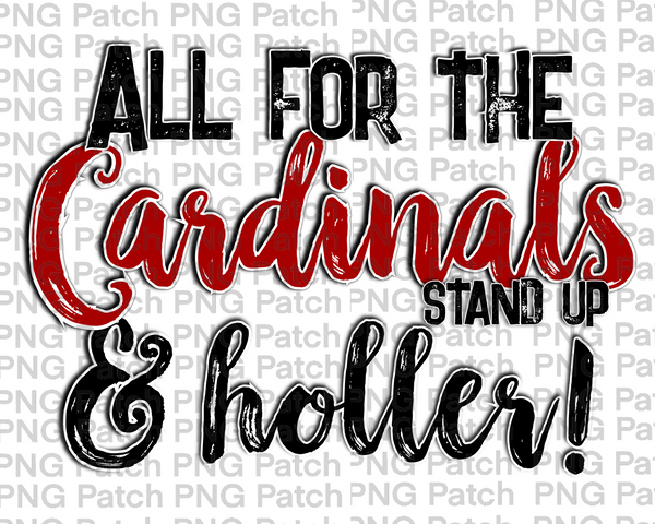 All for the Cardinals Stand Up & Holler!, Red and Black Mascot PNG File, Team Sublimation Design