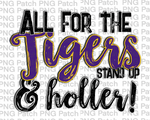 All for the Tigers Stand Up & Holler!, Purple and Yellow Mascot PNG File, Team Sublimation Design