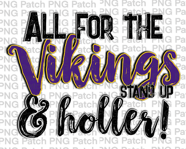 All for the Vikings Stand Up & Holler!, Purple Yellow Gold Mascot PNG File, Team Sublimation Design