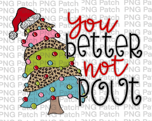 You Better not Pout, Whimsical Christmas Tree Pink Green Blue Leopard Print, Christmas Sublimation Design, Holiday PNG File
