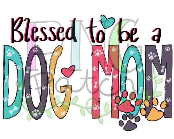 Blessed to be Called Dog Mom, 4 Designs